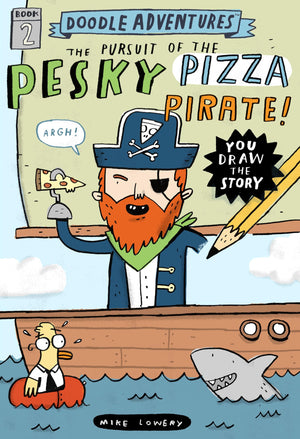 Doodle Adventures: The Pursuit Of The Pesky Pizza Pirate!,New
