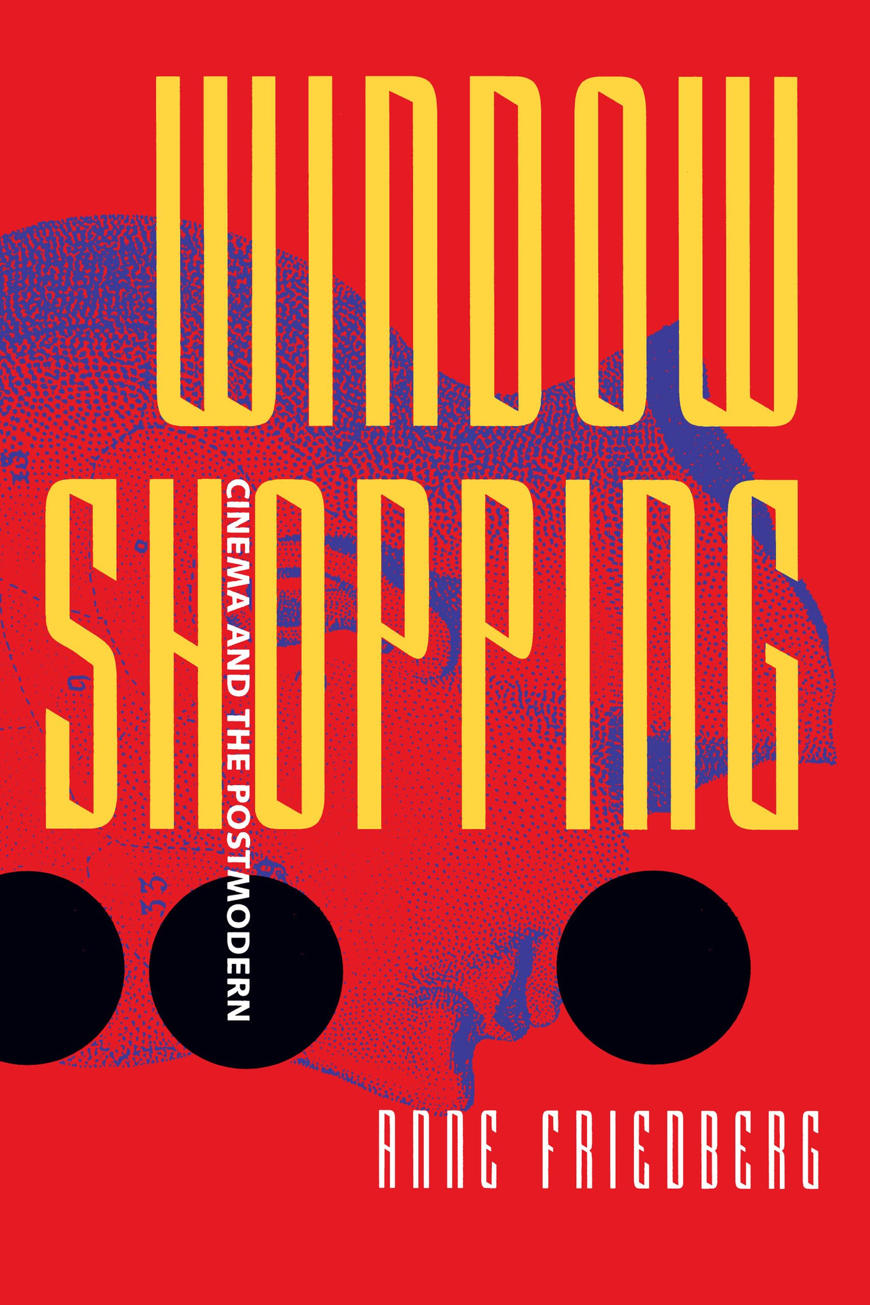Window Shopping: Cinema and the Postmodern,Used