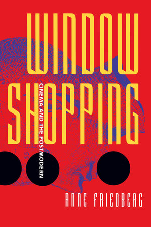 Window Shopping: Cinema and the Postmodern,Used