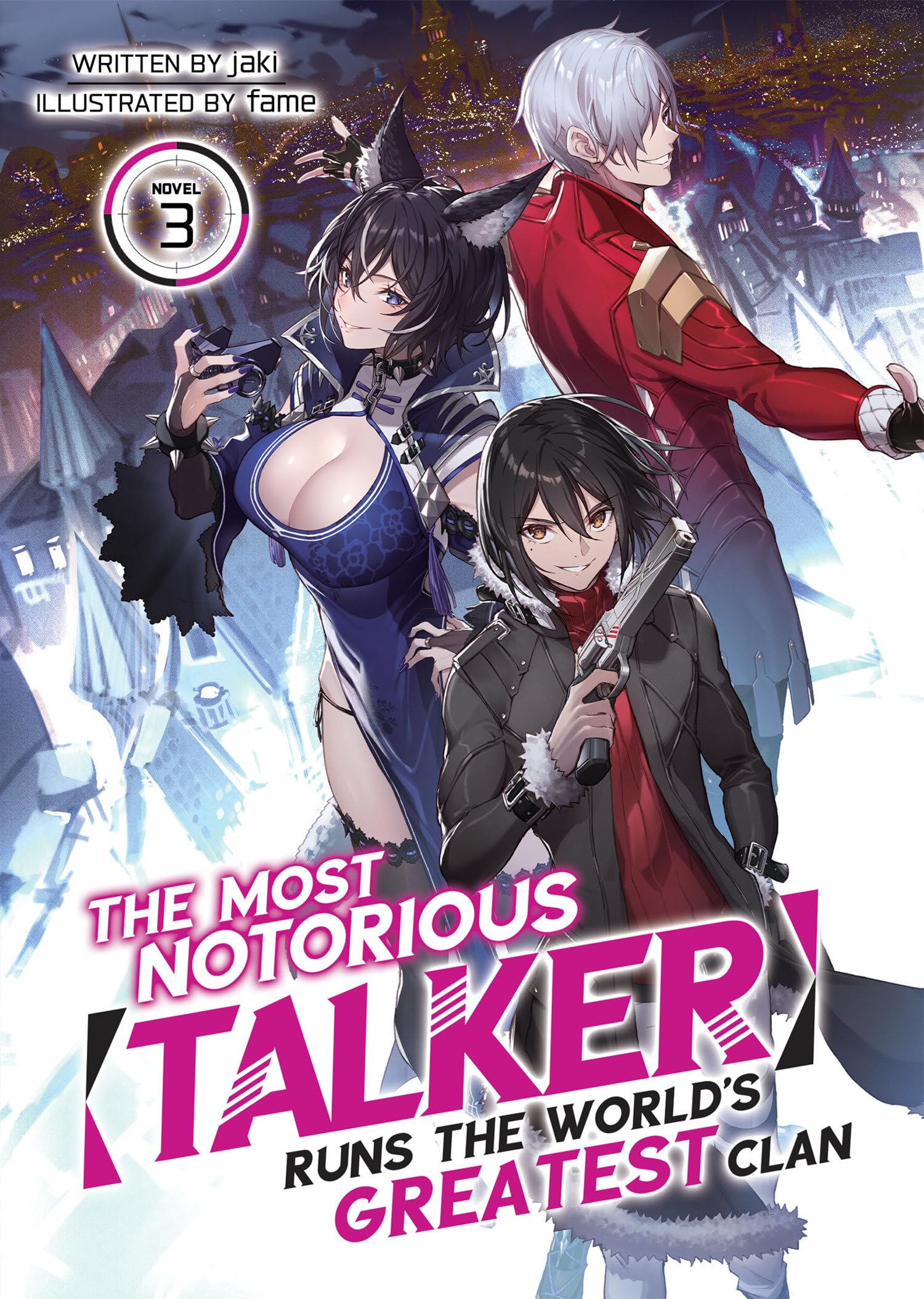 The Most Notorious 'Talker' Runs The World'S Greatest Clan (Light Novel) Vol. 3,Used