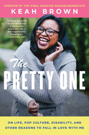 The Pretty One: On Life, Pop Culture, Disability, and Other Reasons to Fall in Love with Me,Used