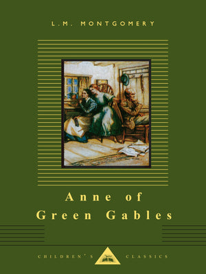 Anne of Green Gables: Illustrated by Sybil Tawse (Everyman's Library Children's Classics Series),Used
