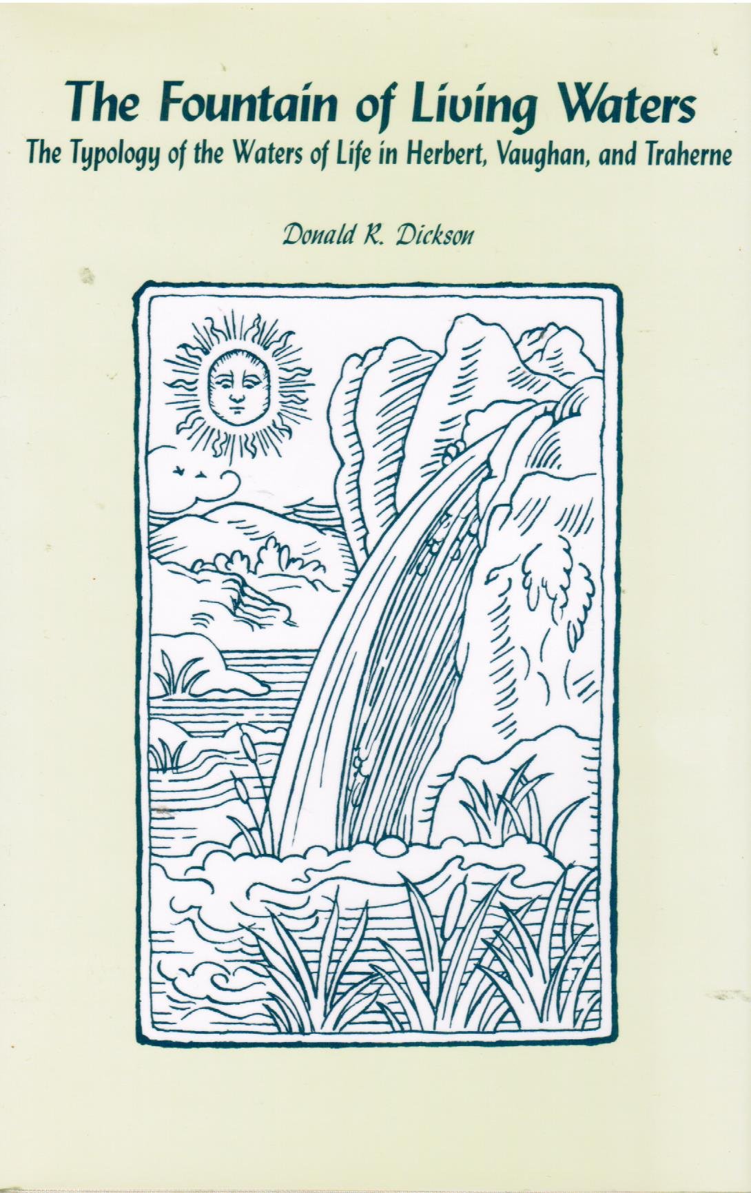 The Fountain of Living Waters: The Typology of the Waters of Life in Herbert, Vaughan, and Traherne,Used