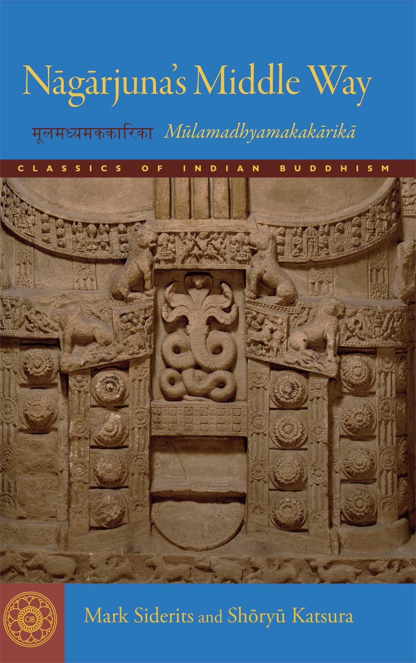 Nagarjuna's Middle Way: Mulamadhyamakakarika (Classics of Indian Buddhism),Used