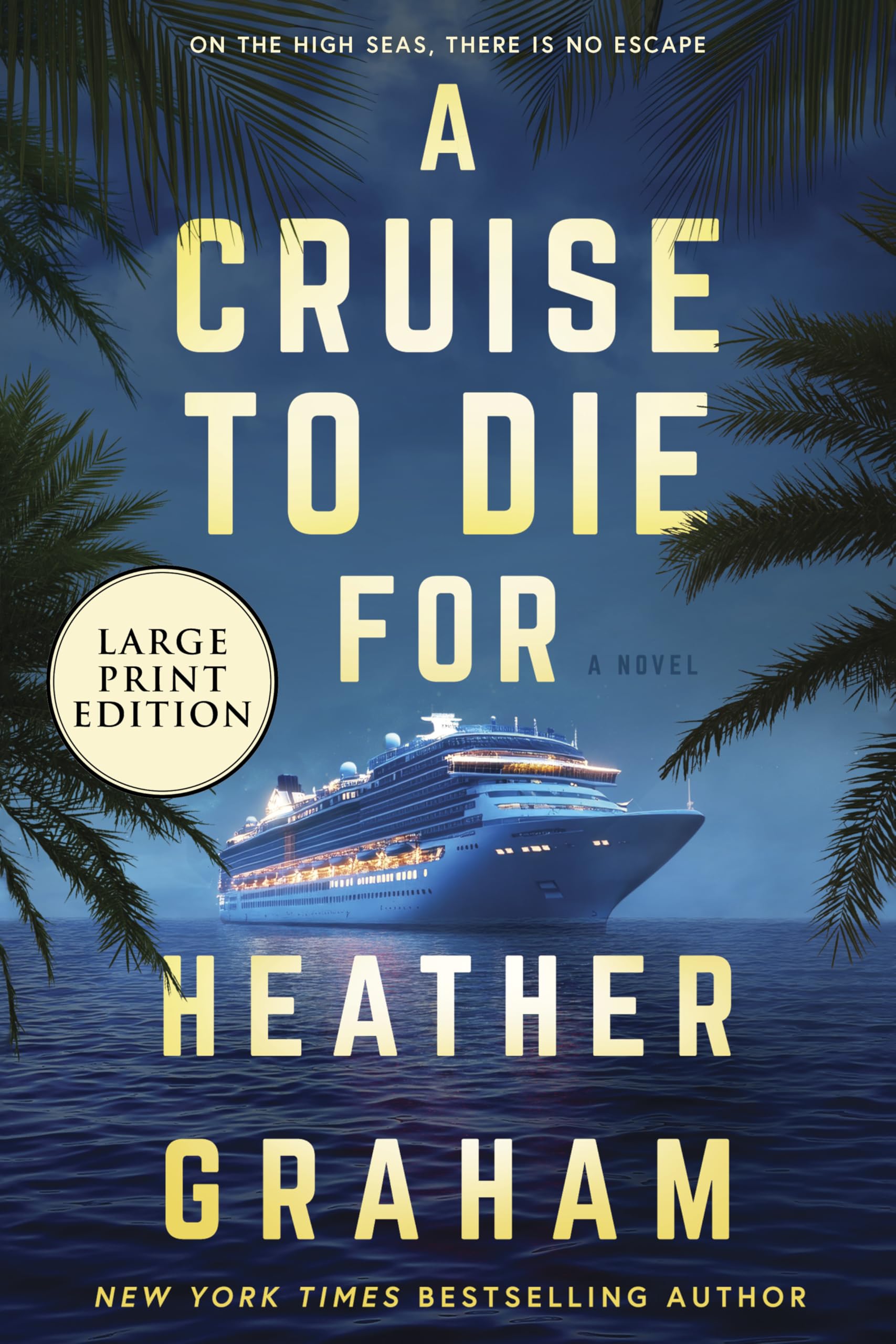 A Cruise To Die For (Large Print Edition)