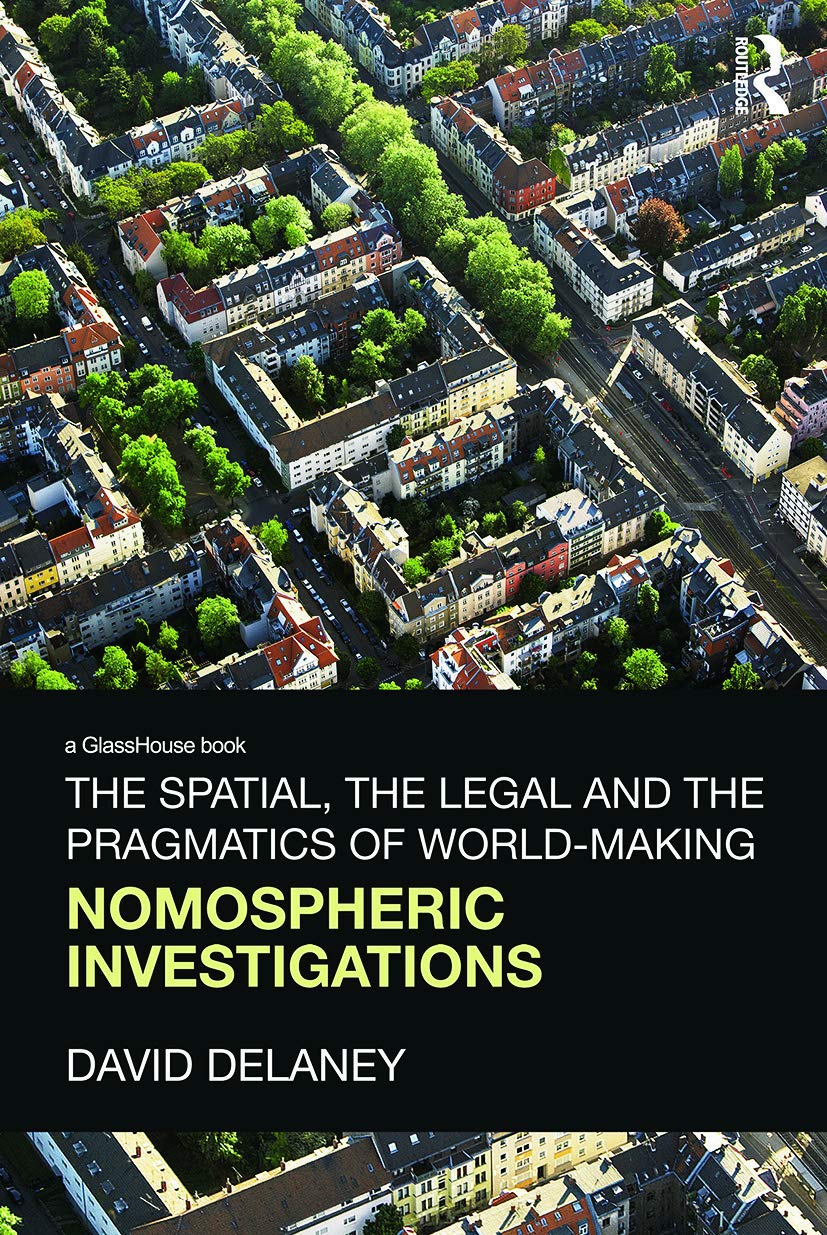 The Spatial, the Legal and the Pragmatics of WorldMaking,New