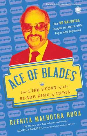 Ace Of Blades: The Life Story Of The Blade King Of India | How Rk Malhotra Forged An Empire With Topaz And Supermax | The Man Who Redefined Indias ... | Untold Story Of Indias Blade Revolution