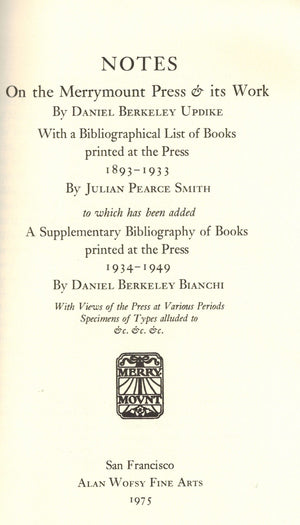 Notes on the Merrymount Press and Its Work With a Bibliographical List of the Books Printed at the Press: 18931933 And Its Supp,Used