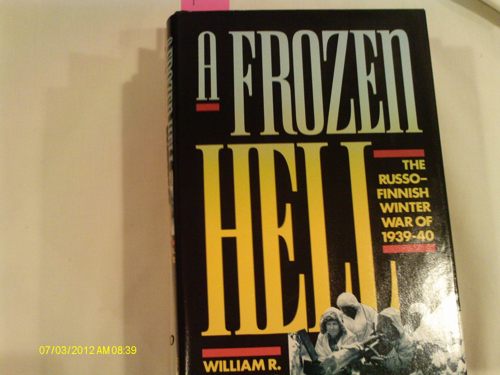A Frozen Hell: The Russofinnish Winter War Of 19391940,Used