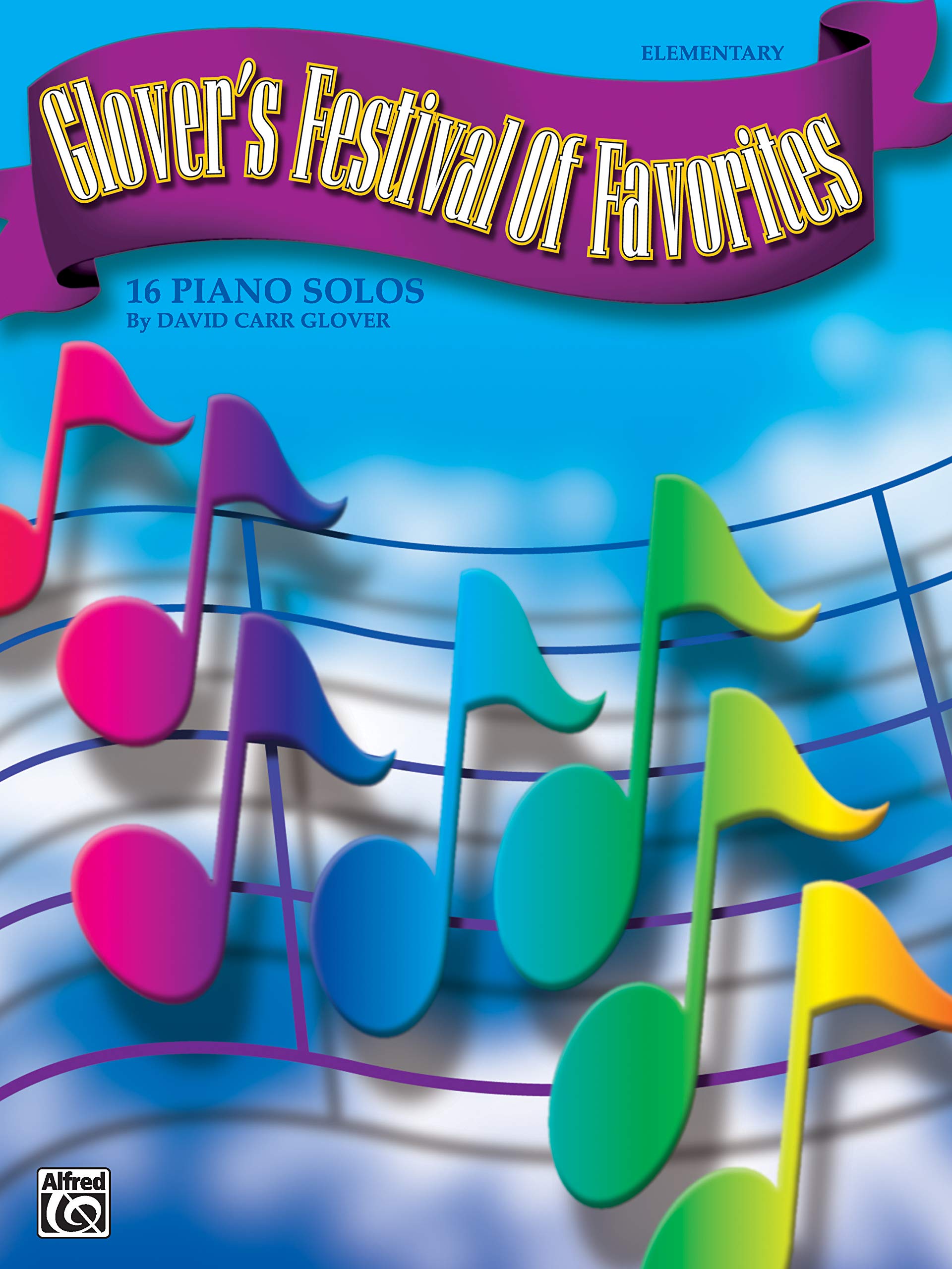 Glover's Festival of Favorites: 16 Piano Solos,Used