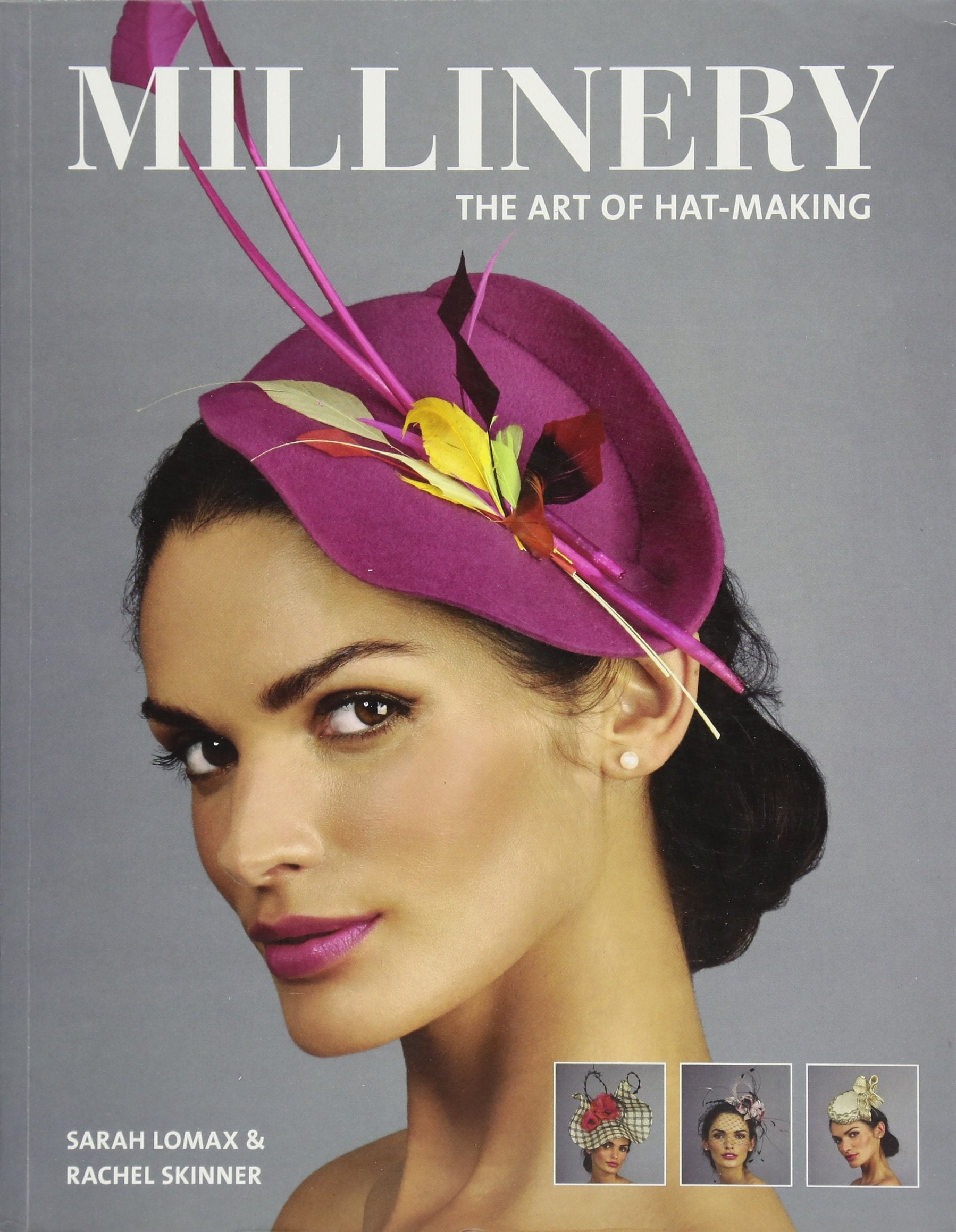 Millinery: The Art of HatMaking,Used
