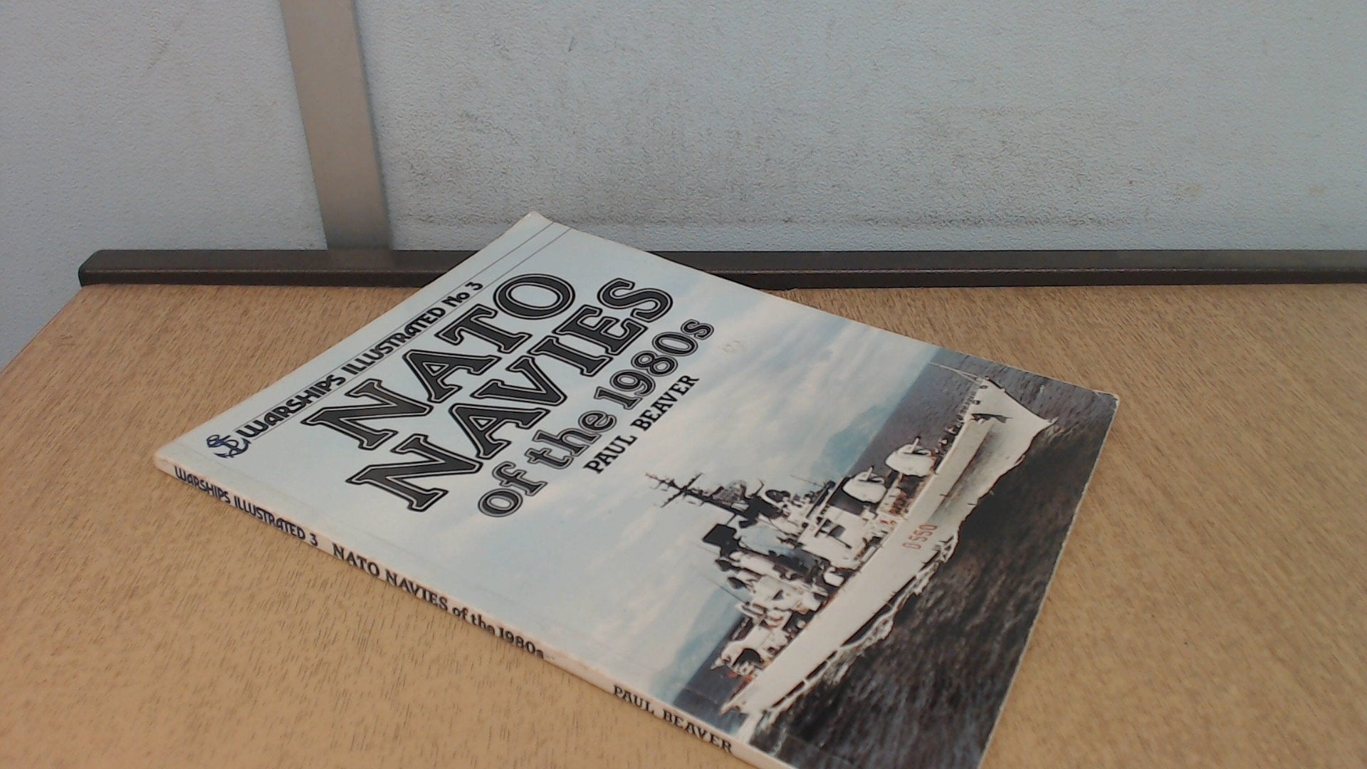 Nato Navies Of The 1980S  Warships Illustrated No. 3,New