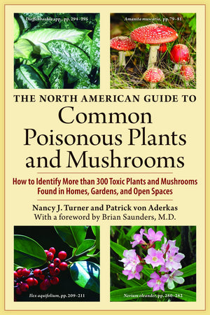 The North American Guide To Common Poisonous Plants And Mushrooms,Used
