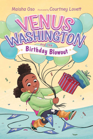 Venus Washington And The Birthday Blowout