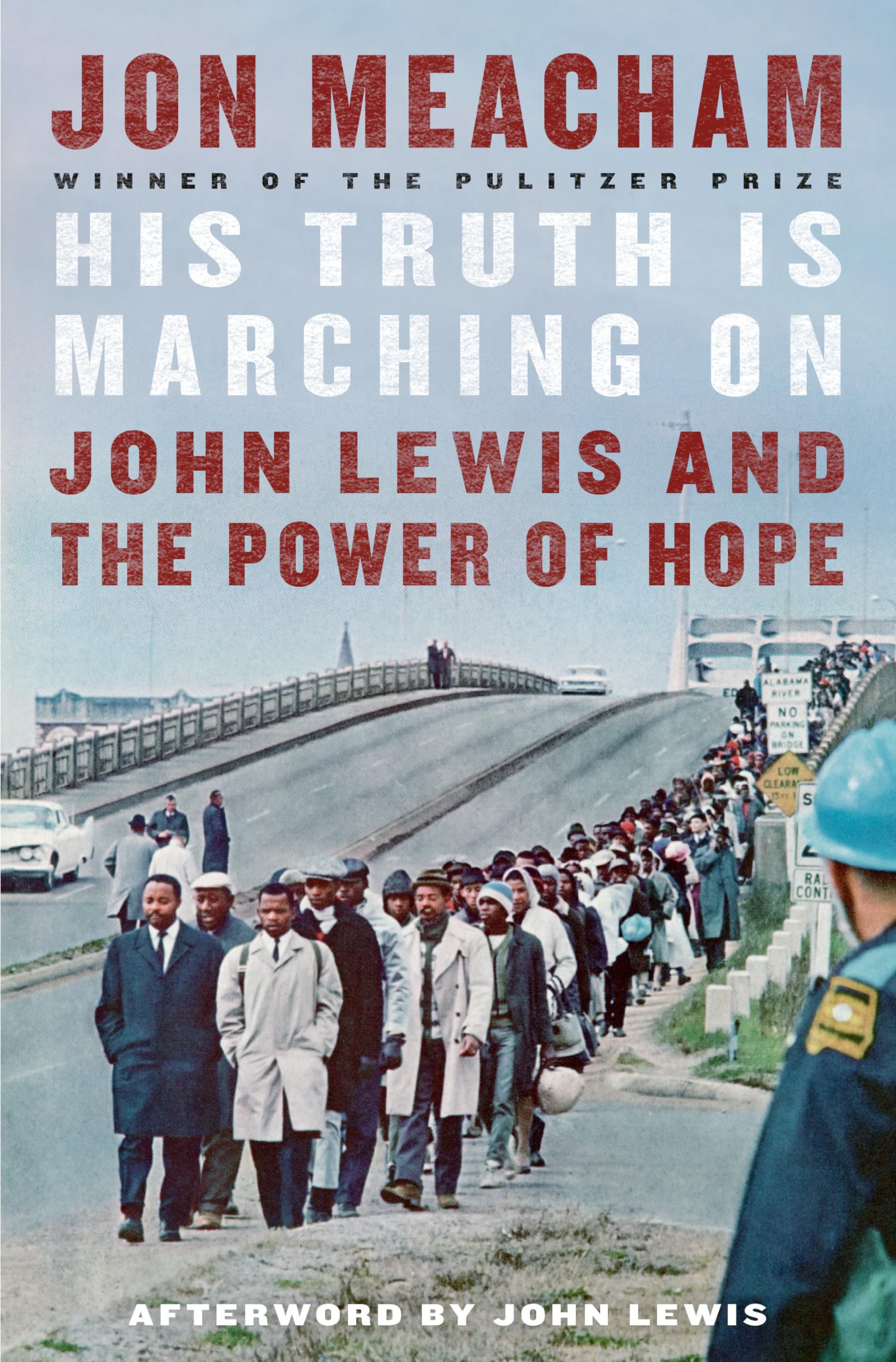 His Truth Is Marching On: John Lewis and the Power of Hope,New
