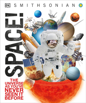 Space!: The Universe as You ve Never Seen It Before (Knowledge Encyclopedias)