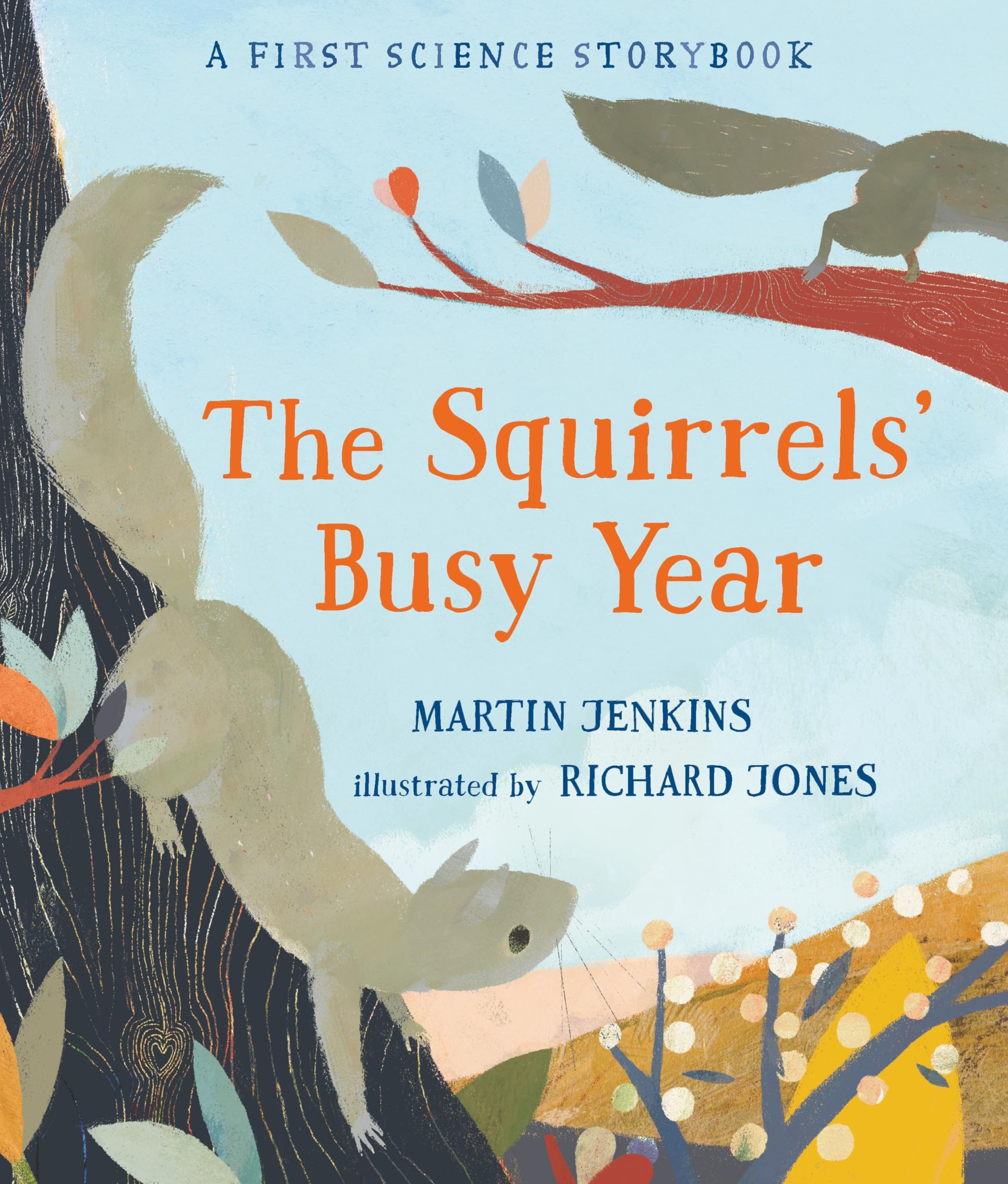 The Squirrels' Busy Year: A First Science Storybook (Science Storybooks),Used