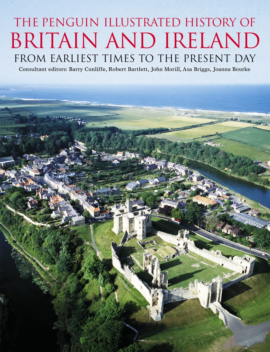 The Penguin Illustrated History Of Britain And Ireland: From Earliest Times To The Present Day (Penguin Reference Books),New