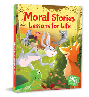 Moral Stories For Children: Inspiring Tales For Kids | Stories Of Honesty, Kindness & Respect | Teach Good Habits, Life Lessons & Positive Values | Simple Stories With Big Lessons | Ideal For Bedtime Reading - Large Print