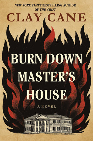 Burn Down Masters House: A Novel