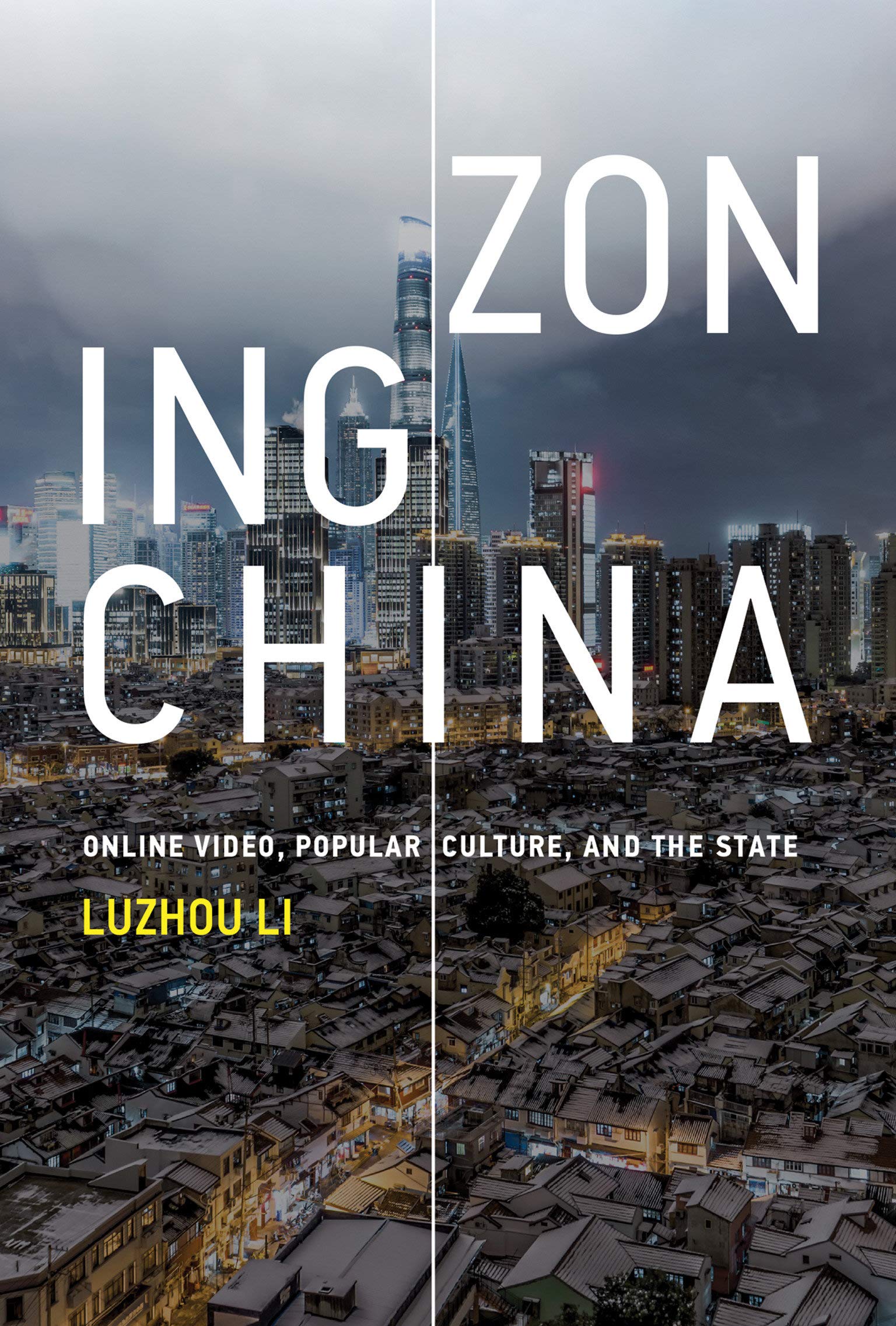 Zoning China: Online Video, Popular Culture, and the State (Information Policy),Used