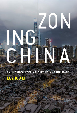 Zoning China: Online Video, Popular Culture, and the State (Information Policy),Used
