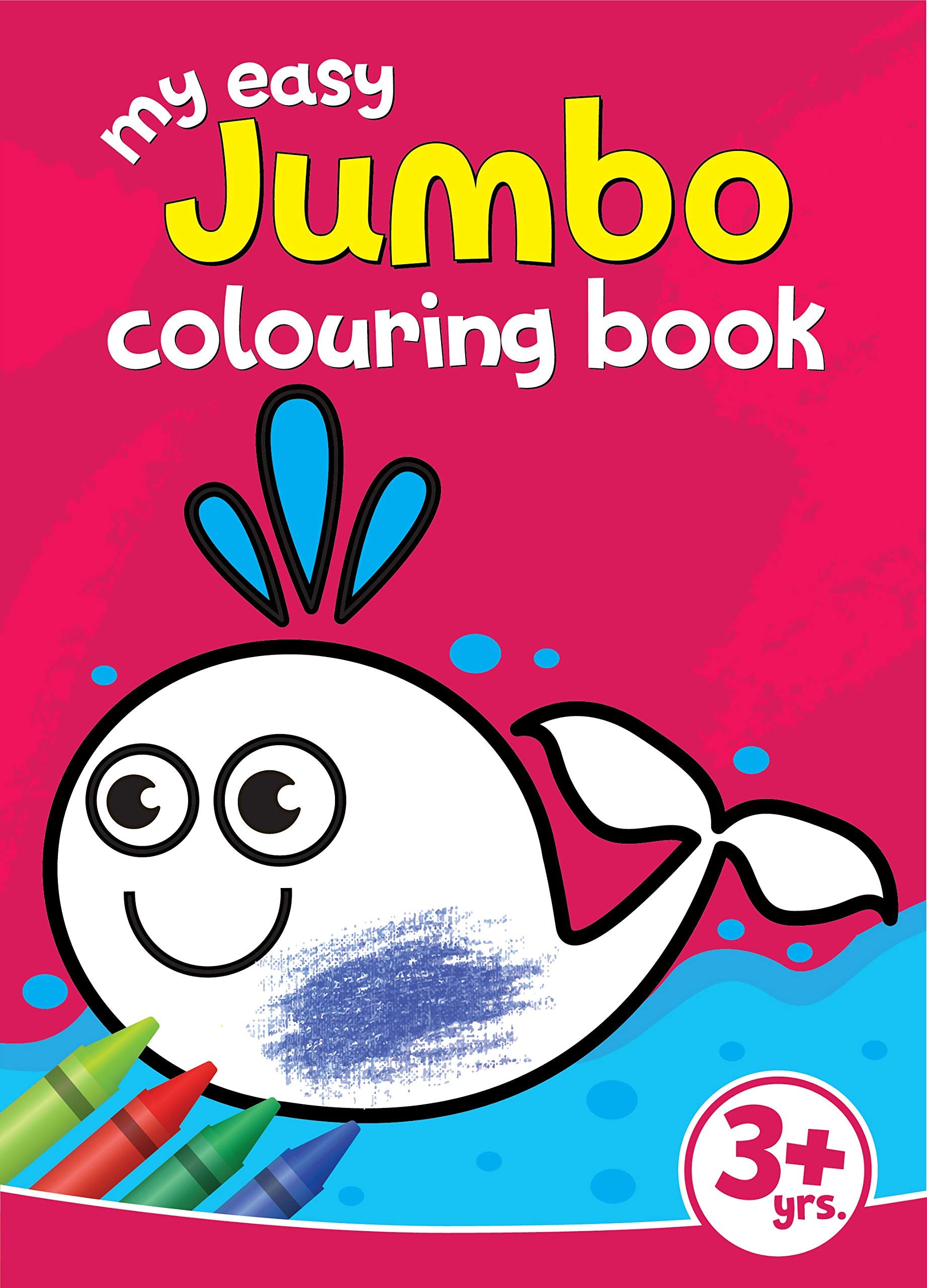 My Easy Jumbo Colouring Book: 80 Big Pictures To Colour