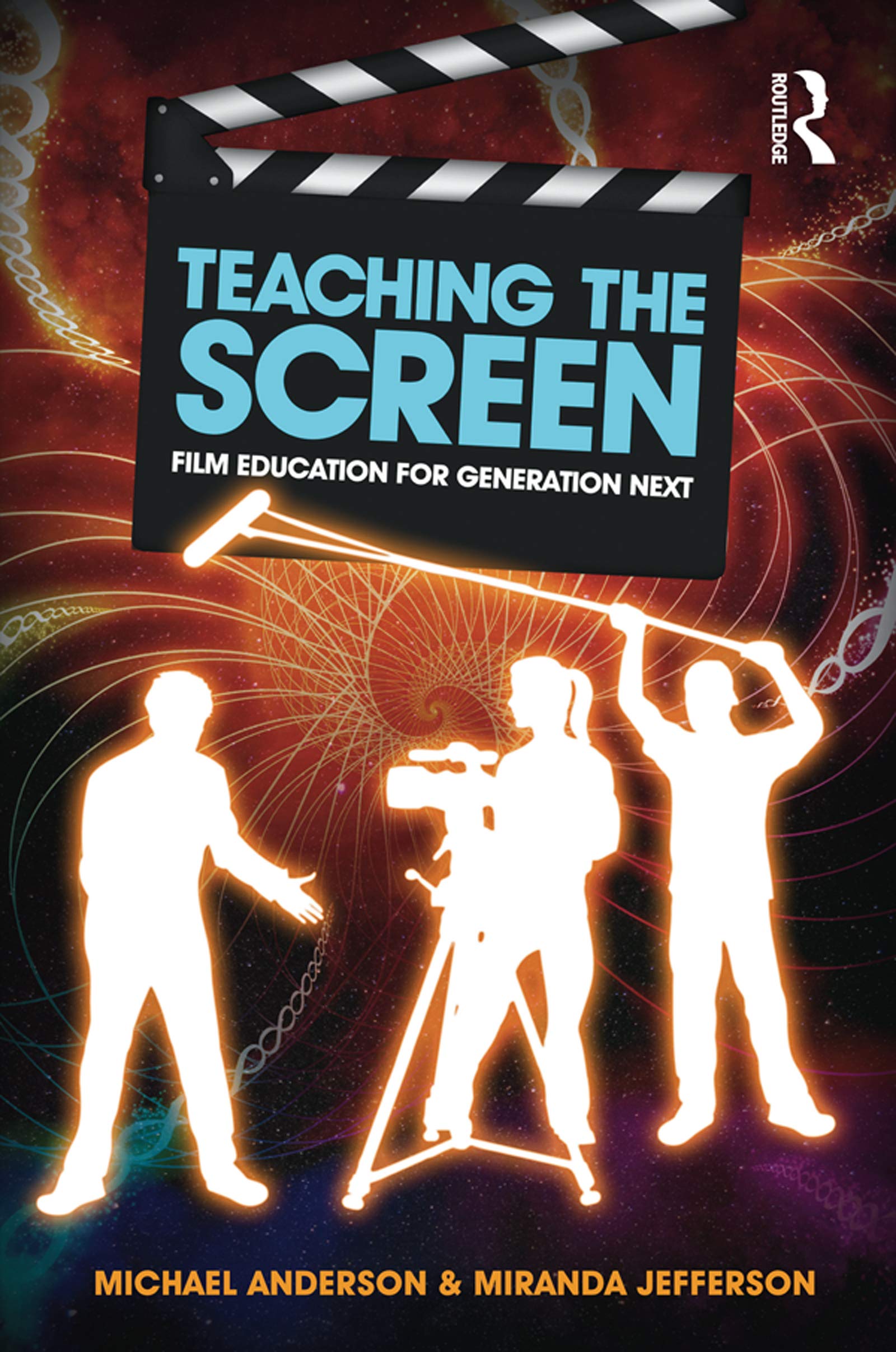 Teaching The Screen: Film Education For Generation Next,Used
