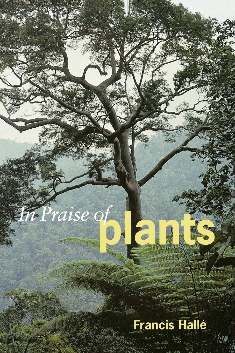 In Praise Of Plants
