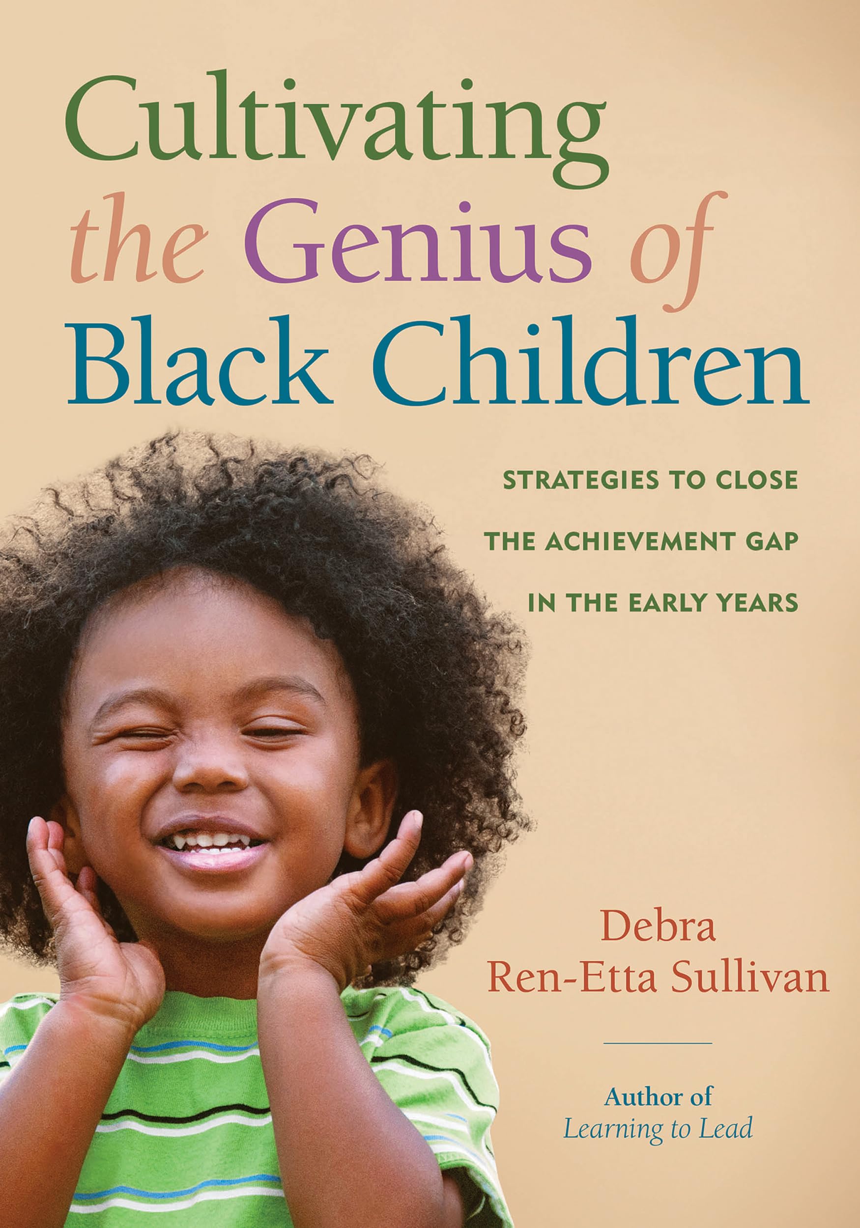 Cultivating the Genius of Black Children: Strategies to Close the Achievement Gap in the Early Years,Used