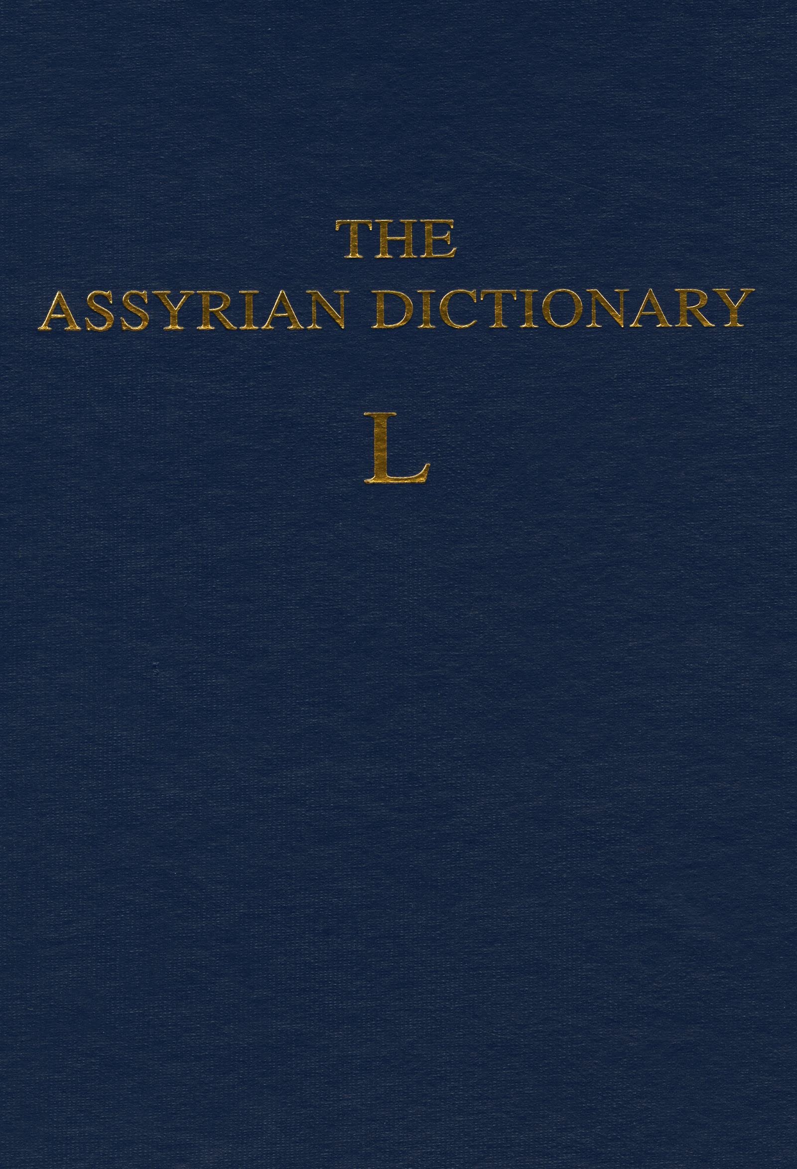 Assyrian Dictionary of the Oriental Institute of the University of Chicago, Volume 9, L,Used