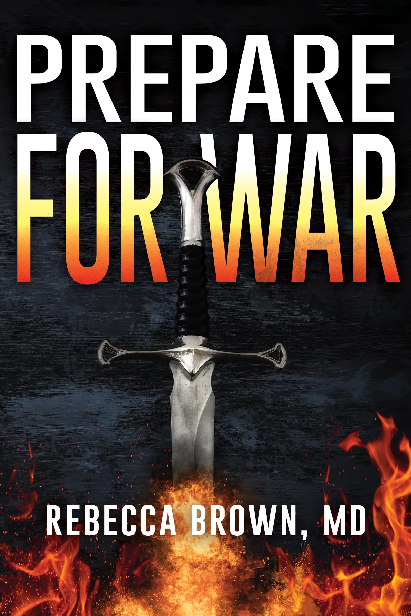 Prepare For War: A Manual For Spiritual Warfare