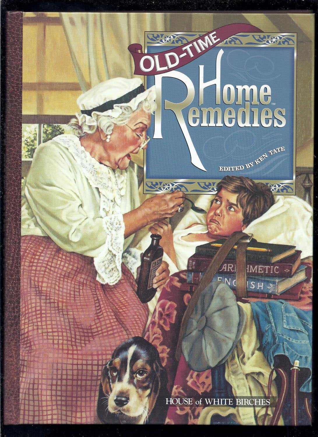 Old Time Home Remedies (Good Ole Days),Used