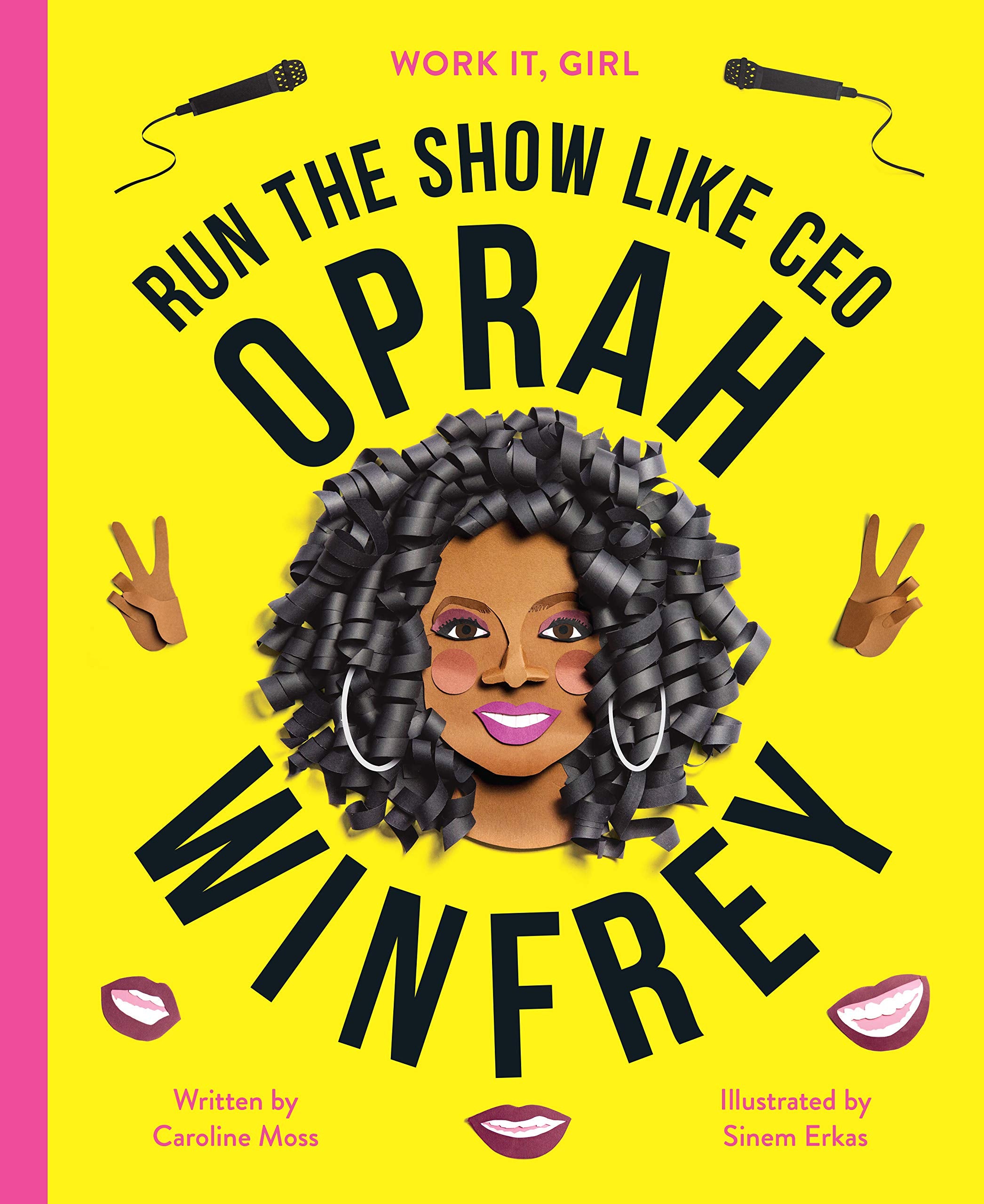 Work It, Girl: Oprah Winfrey: Run the show like CEO,Used