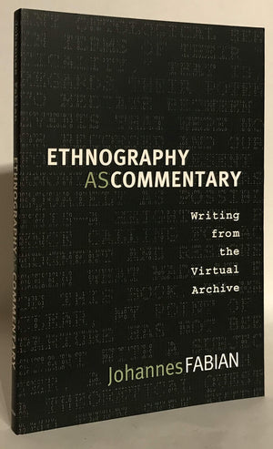Ethnography As Commentary: Writing From The Virtual Archive,Used