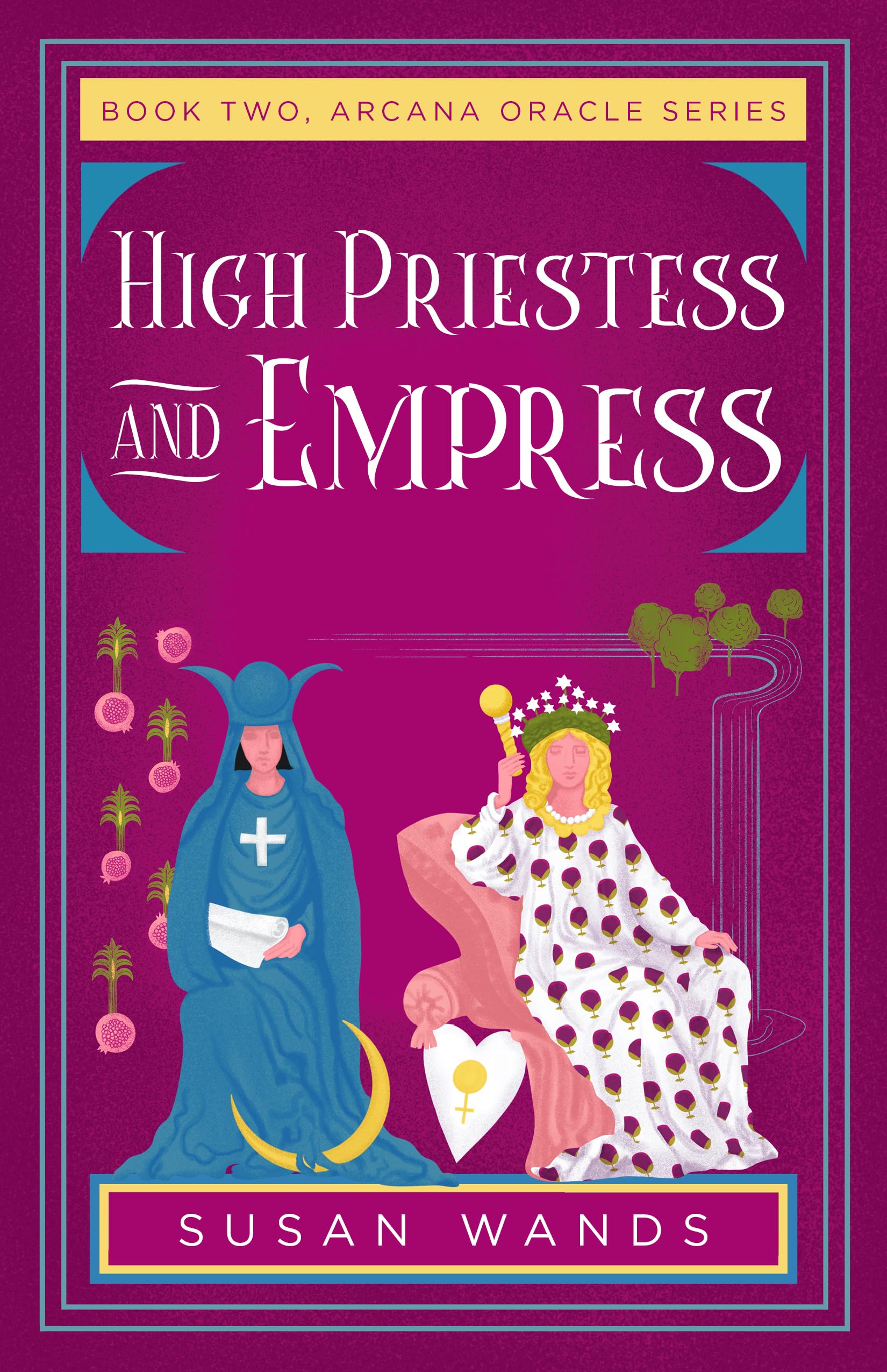 High Priestess and Empress: Book Two, Arcana Oracle Series (Arcana Oracle, 2),New