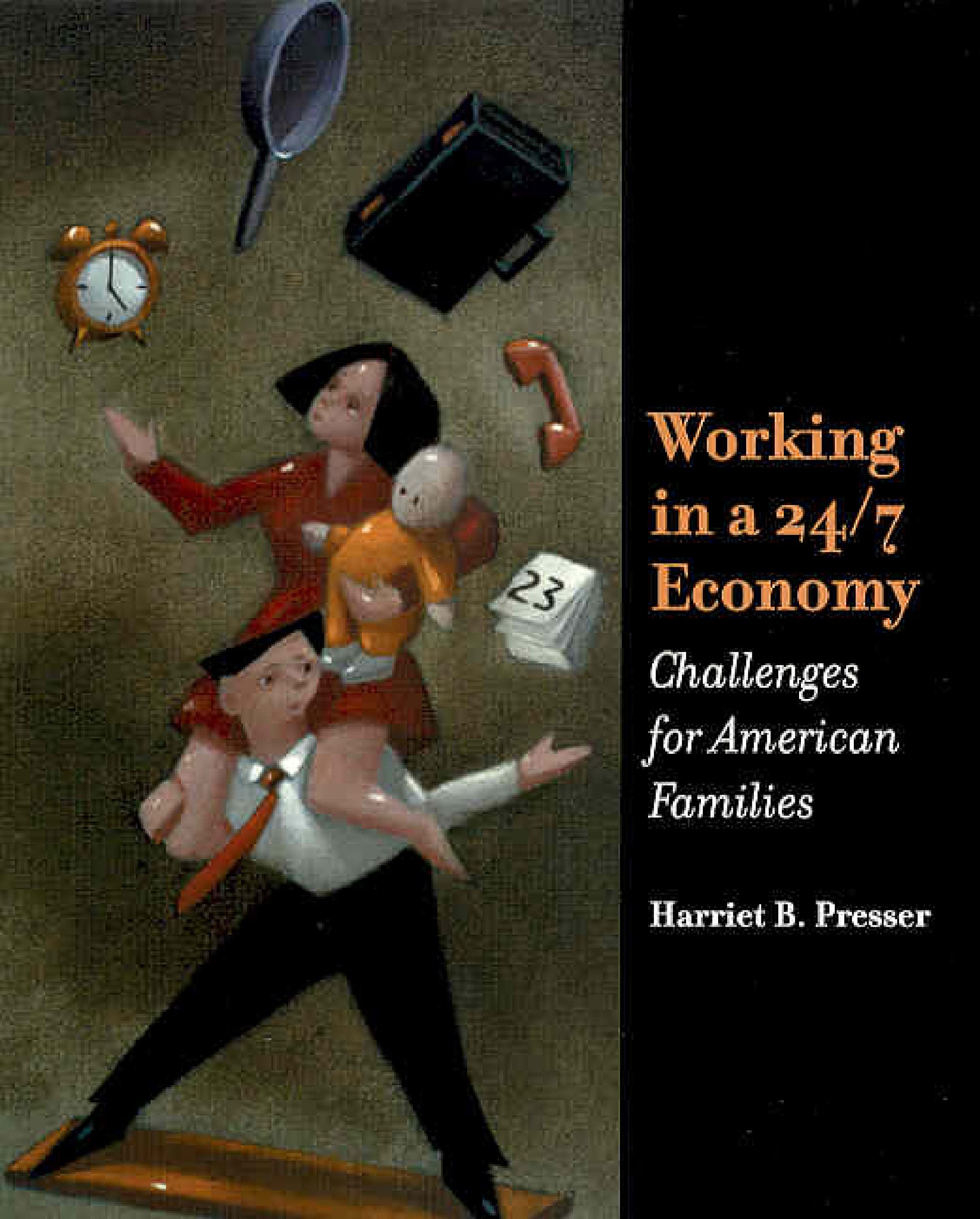 Working In A 24/7 Economy: Challenges For American Families,Used