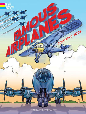 Famous Airplanes Coloring Book (Dover Planes Trains Automobiles Coloring),New