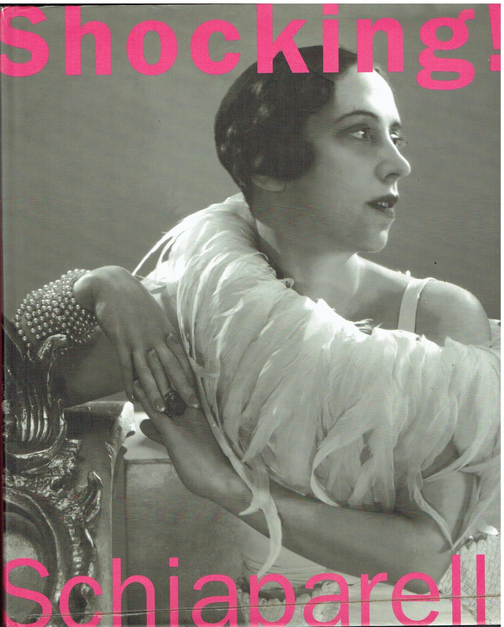 Shocking! The Art and Fashion of Elsa Schiaparelli,Used