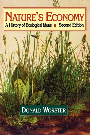 Nature'S Economy: A History Of Ecological Ideas (Studies In Environment And History)