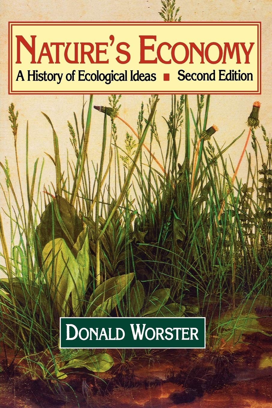 Nature'S Economy: A History Of Ecological Ideas (Studies In Environment And History)