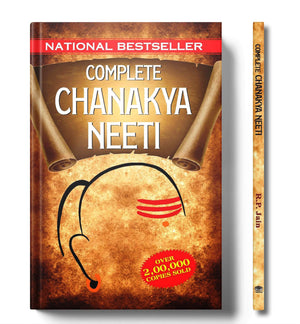 Complete Chanakya Neeti: Sutras Of Chanakya (Chanakya Neetithe Political Ethics Of Chanakya) Base Of Kautilya Arthashastra