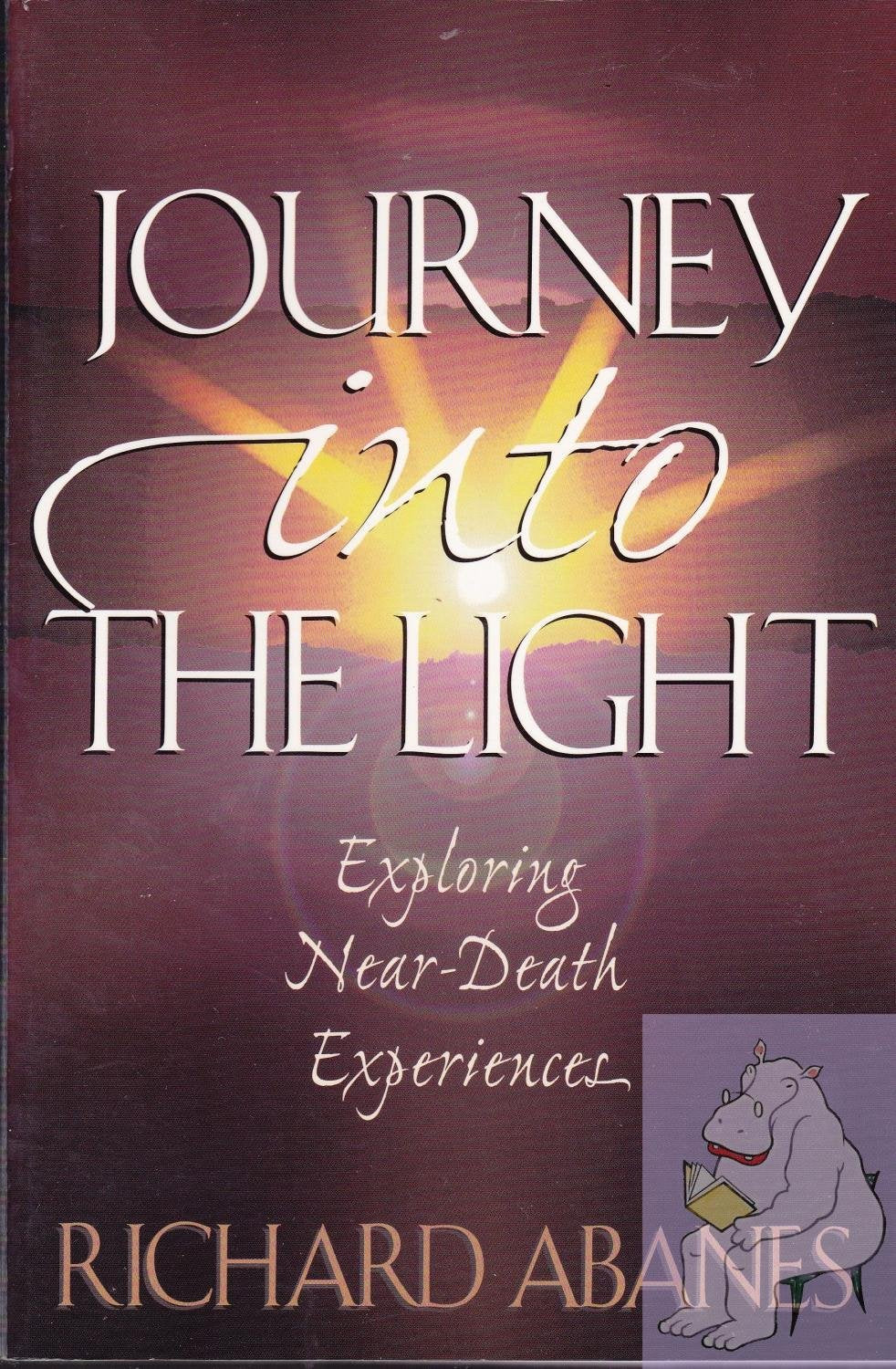 Journey into the Light: Exploring NearDeath Experiences,Used