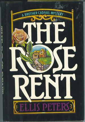 The Rose Rent: The Thirteenth Chronicle Of Brother Cadfael,Used
