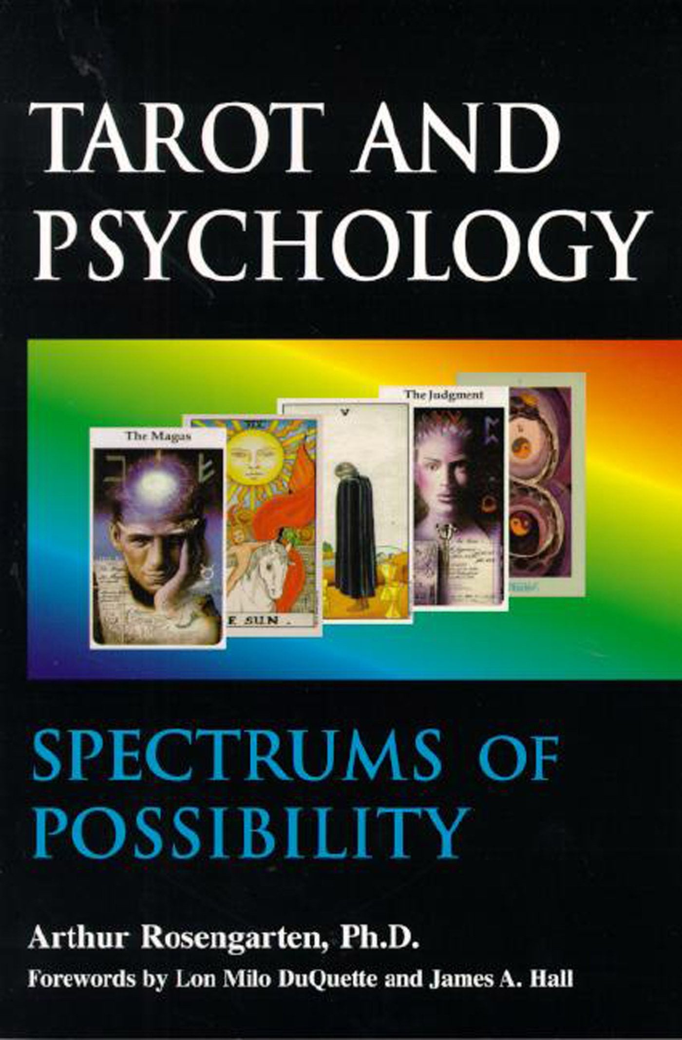 Tarot And Psychology: Spectrums Of Possibility