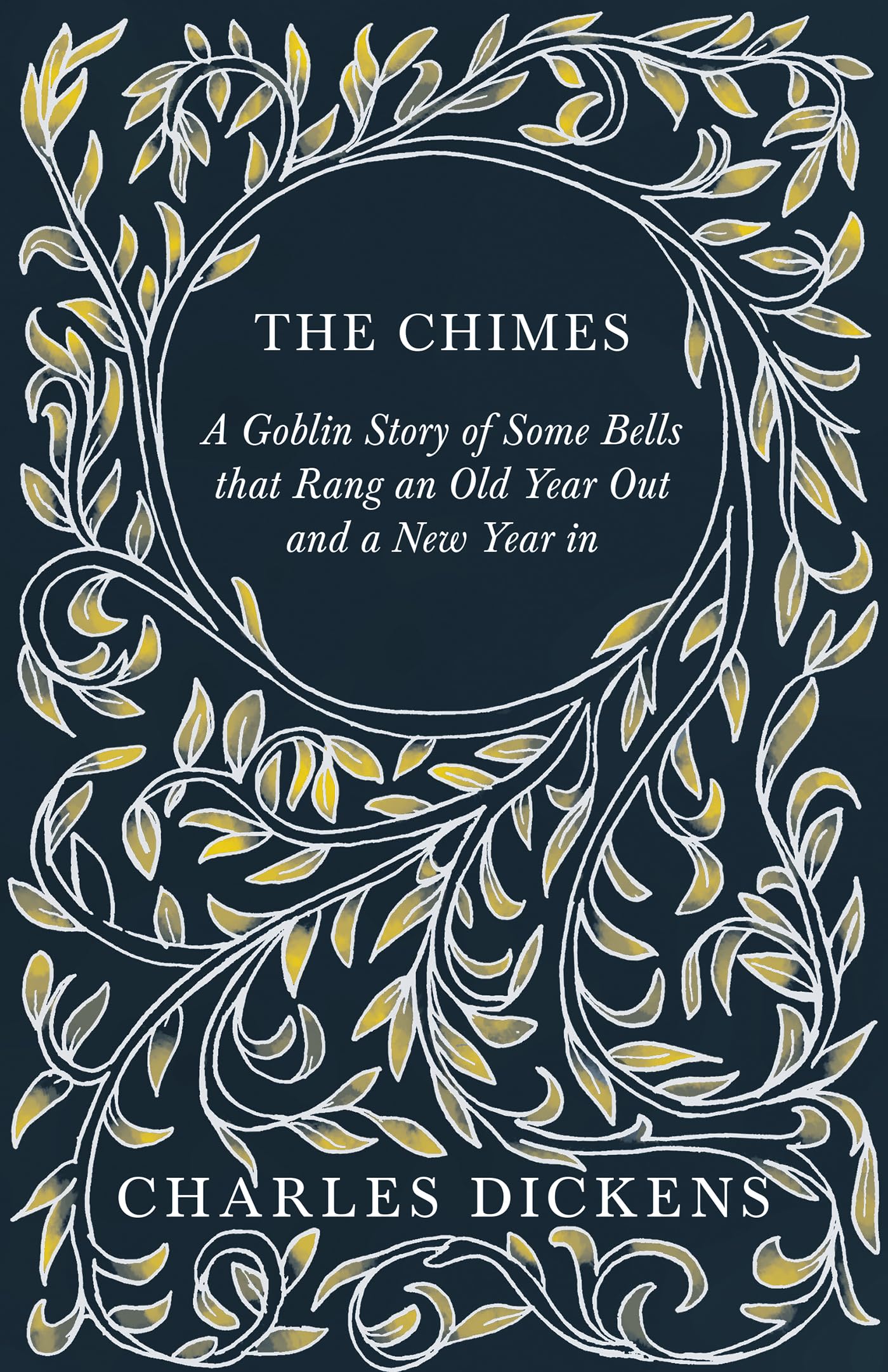 The Chimes  A Goblin Story of Some Bells that Rang an Old Year Out and a New Year in: With Appreciations and Criticisms By G. K,Used