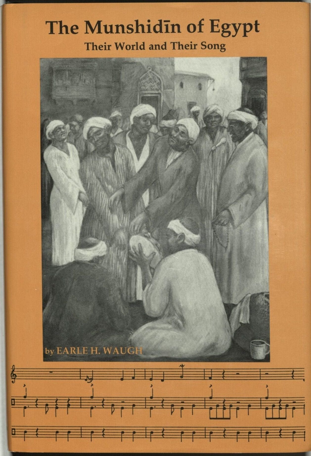 The Munshidin of Egypt: Their World and Their Song (Studies in Comparative Religion),Used