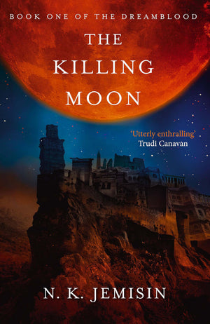 The Killing Moon: Dreamblood: Book 1