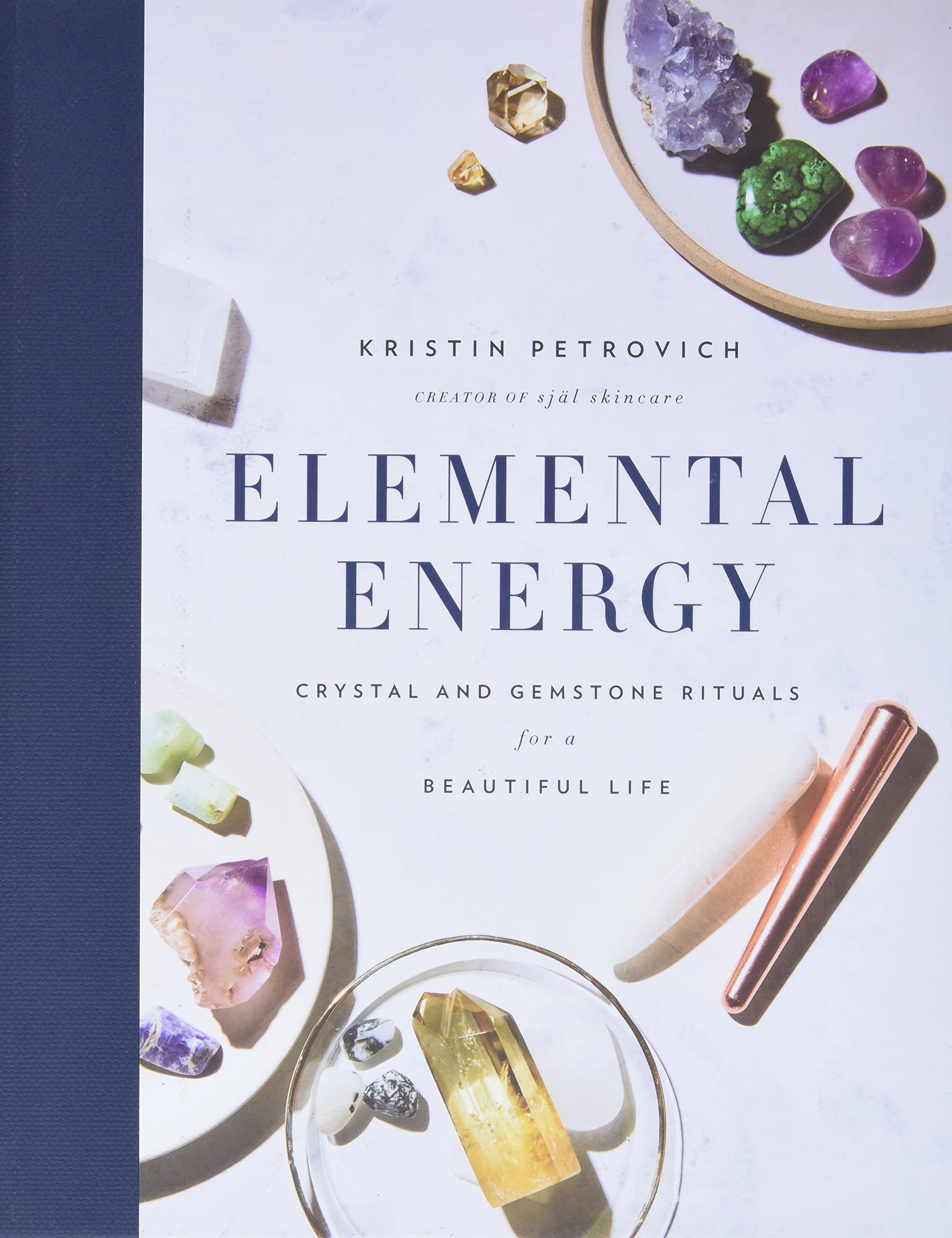 Elemental Energy: Crystal and Gemstone Rituals for a Beautiful Life,Used