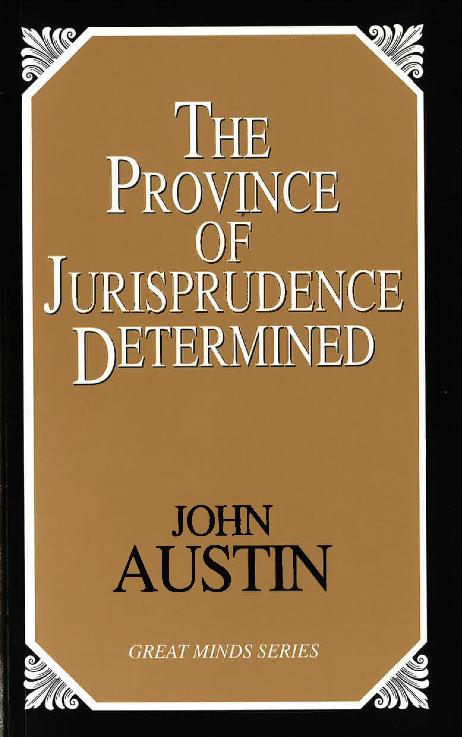 The Province of Jurisprudence Determined (Great Minds Series),Used